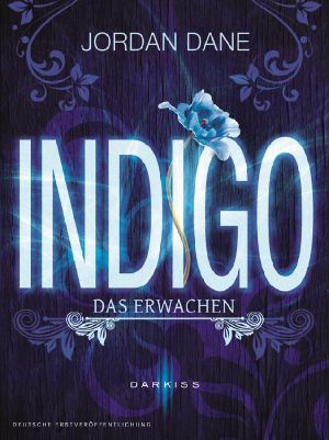 [Indigo 01] • Das Erwachen